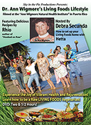 Dr. Ann Wigmore's Living Foods Lifestyle